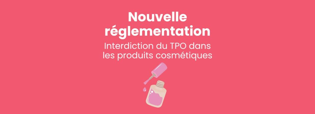 Nouvelle réglementation sur les produits cosmétiques